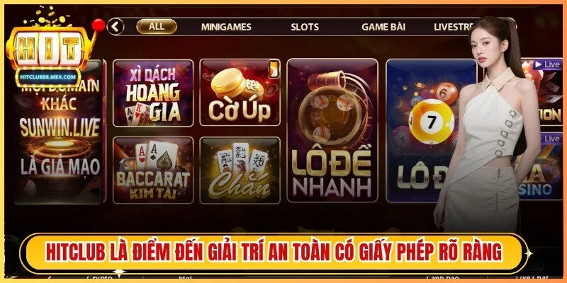 Hitclub tự hào là điểm đến giải trí an toàn có giấy phép rõ ràng